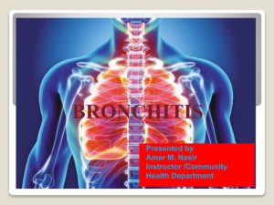 Conditions and diseases of the bronchi include
